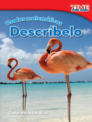 cover image of Usa las matemáticas: Descríbelo (Use Math: Describe It)